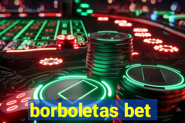 borboletas bet